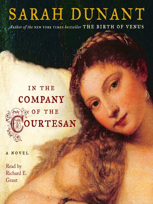 Title details for In the Company of the Courtesan by Sarah Dunant - Available